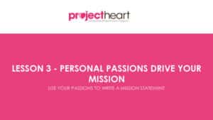 Presentation: Personal Passions Drive Your Mission