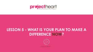 Presentation: What Is Your Plan to Make a Difference Now?