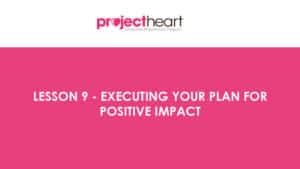 Presentation: Executing Your Plan for Positive Impact